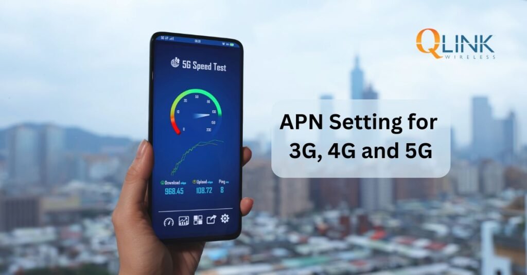 fastest apn for qlink wireless