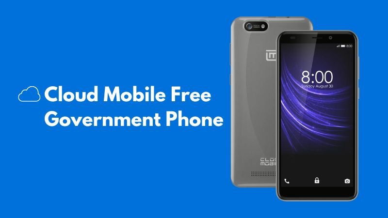 Cloud Mobile Free Government Phone