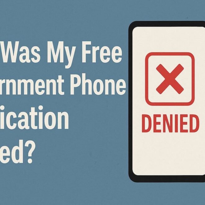 Why Was My Free Government Phone Application Denied?